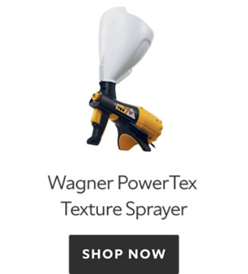 Wagner PowerTex Texture Sprayer. Shop now.